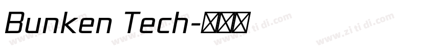 Bunken Tech字体转换 Bunken Tech字体转换